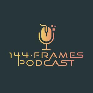 144 Frames Podcast