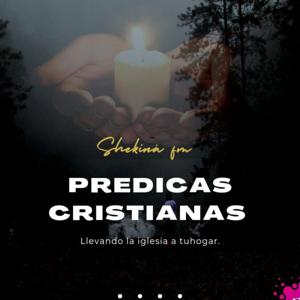 PREDICAS CRISTIANAS
