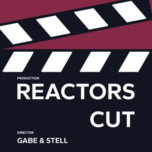 Reactor's Cut
