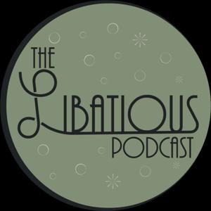 The Libatious Podcast