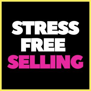 Stress-Free Selling