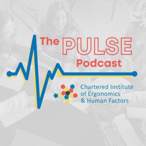 The Pulse Podcast by CIEHF