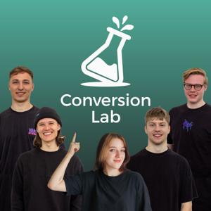 Conversion Lab - Der Podcast über Conversion Optimierung