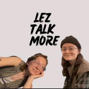 Lez Talk More
