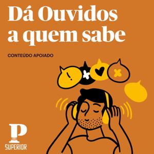 Dá Ouvidos a Quem Sabe