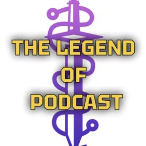 The Legend of Podcast