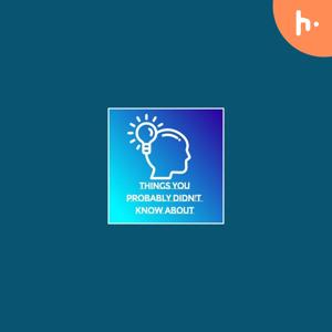 Facts you probably didn't know about.