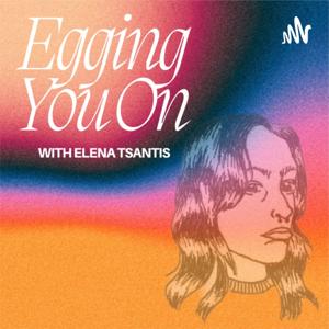 Egging You On