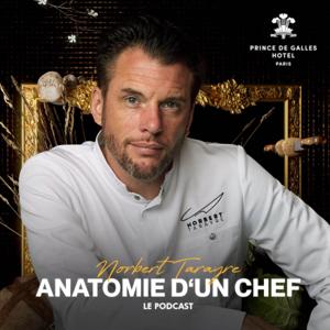 Norbert Tarayre : Anatomie d'un Chef by Norbert Tarayre