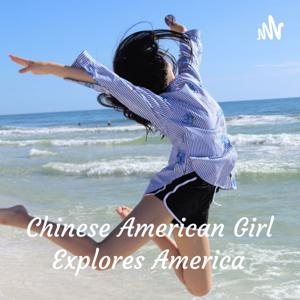 Chinese American Girl Explores America 华裔女孩的美国高中探索之旅 English and Chinese-Bilingual