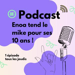 Enoa tend le mike pour ses 10 ans