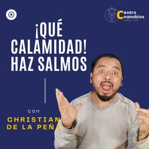 Que Calamidad! Haz Salmos!