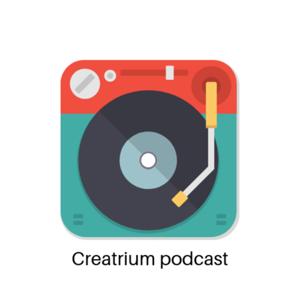 Creatrium podcast