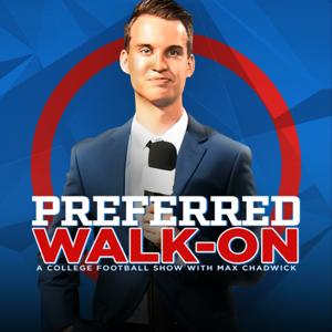 Preferred Walk-On: A College Football Show with Max Chadwick