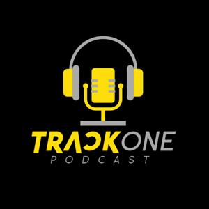 TrackOne Podcast