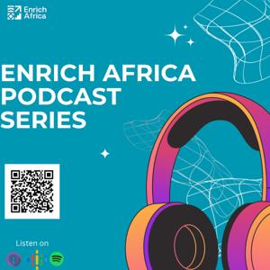 Enrich Africa Podcast Series