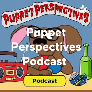 Puppet Perspectives Podcast
