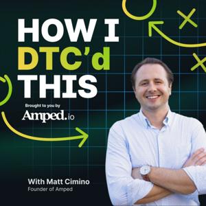 How I DTC'd This - Learn from the legends of ecommerce