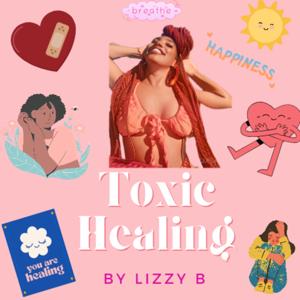 Toxic Healing