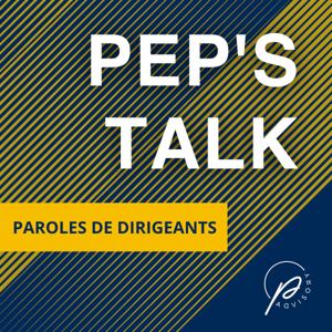 PEP'S TALK - Paroles de dirigeants