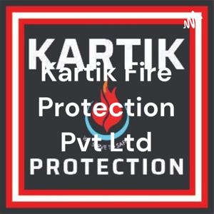 Kartik Fire Protection Pvt Ltd