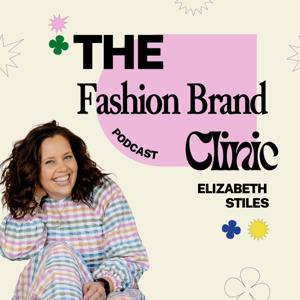 The Fashion Brand Clinic Podcast