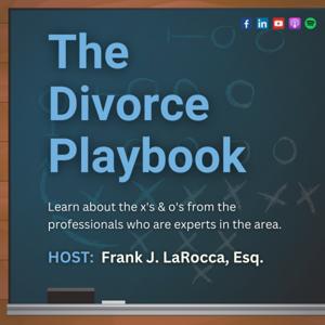 The Divorce Playbook with Frank LaRocca