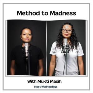 Method To Madness with Mukti Masih