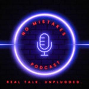 No Mistakes Podcast