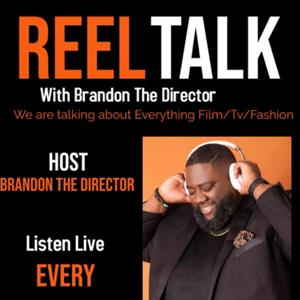 Reel Talk with Brandon