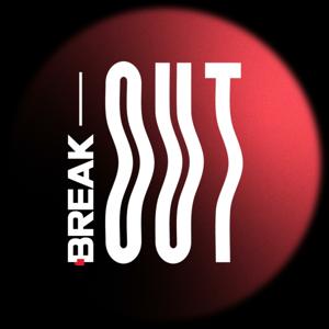 BREAK® OUT