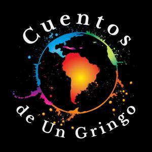 Cuentos de Un Gringo
