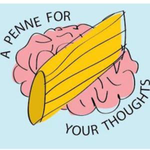 A Penne for Your Thoughts