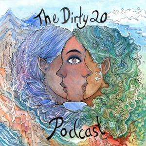 The Dirty Twenty Podcast