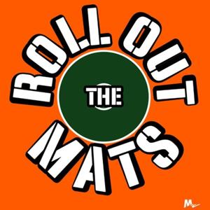 Roll Out The Mats