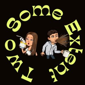 Two Some Extent Podcast