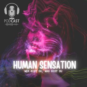 Human Sensation - Wer bist du, was bist du