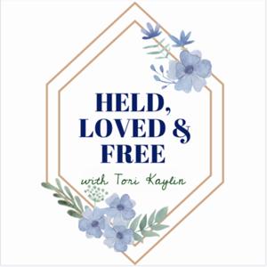 Held, Loved & Free