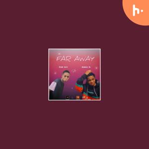 Far Away - Sped Up Version - Chii Guy x Kings M.