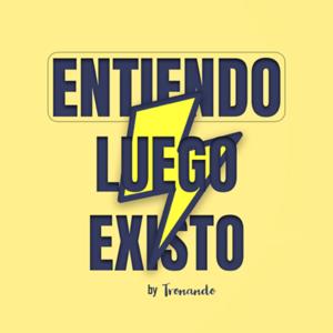 Entiendo Luego Existo