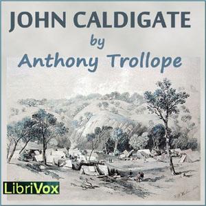 John Caldigate by Anthony Trollope (1815 - 1882)