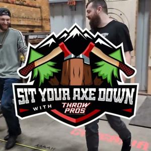 Sit Your Axe Down with Throw Pros