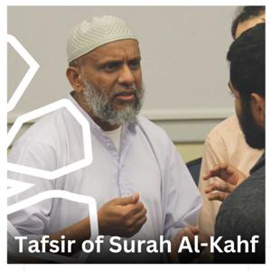 Tafsir of Surah Al-Kahf by Sheikh Mohammad Akram Nadwi