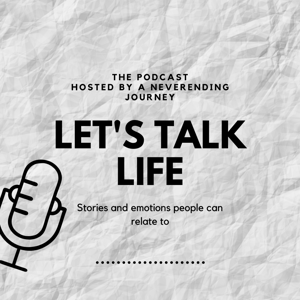 Let's talk Life