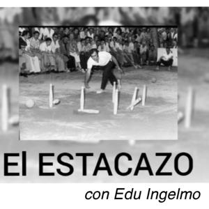 EL ESTACAZO