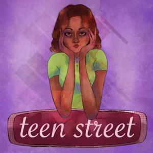 teen street podcast