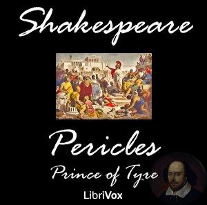 Pericles, Prince of Tyre by William Shakespeare (1564 - 1616)