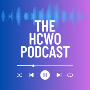 The HCWO Podcast