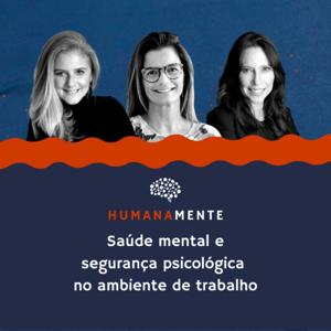 HumanaMente: saúde mental e segurança psicológica no ambiente de trabalho