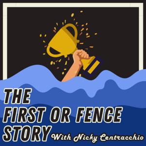 The First Or Fence Story